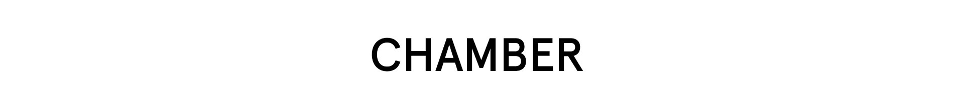 Chamber Chamber