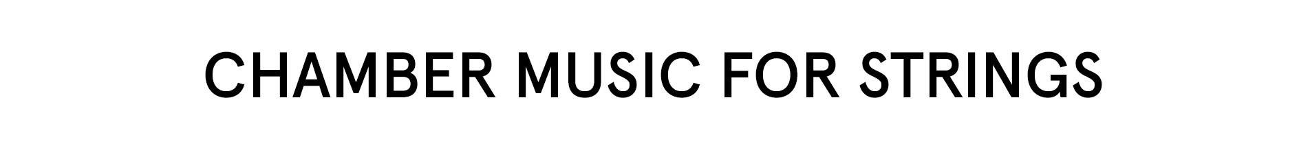 Chamber Music for Strings