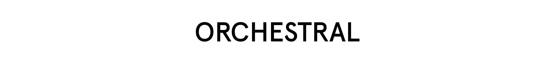 Orchestral Orchestral