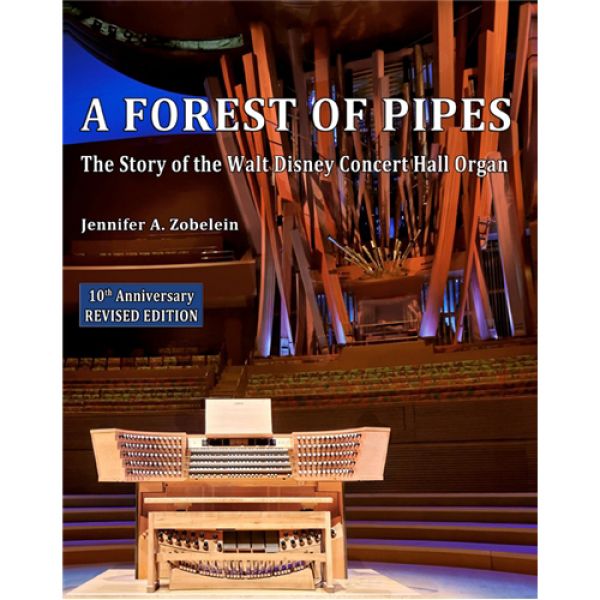 A Forest Of Pipes:The Story of the Walt Disney Concert Hall Organ (Book)