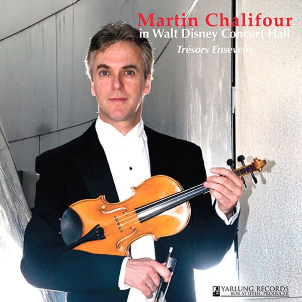 Martin Chalifour: In Walt Disney Concert Hall (CD)
