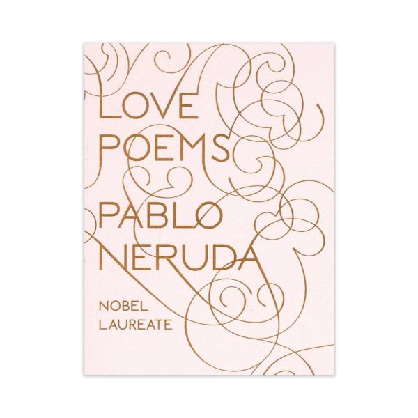 Pablo Neruda: Love Poems