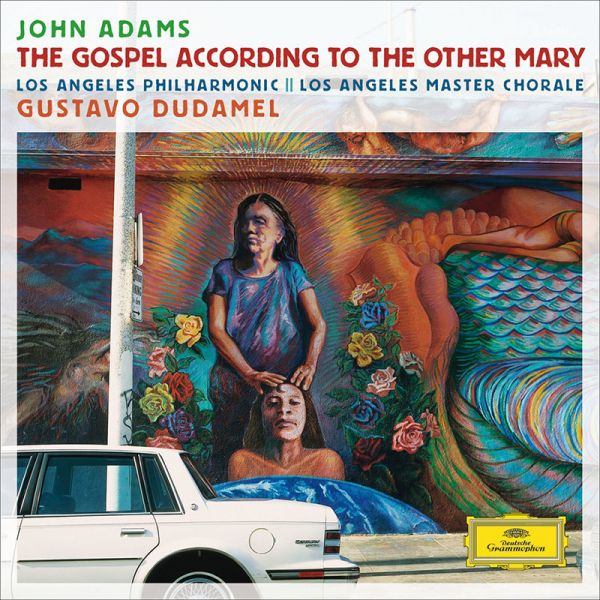 Adams: The Gospel According to the Other Mary - Dudamel & LA Phil (2 CD)