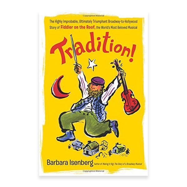 Tradition!: Fiddler on the Roof (Book)