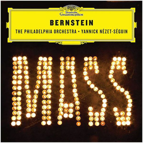 Bernstein: Mass- Nezet-Seguin • Philadelphia Orchestra  (CD)
