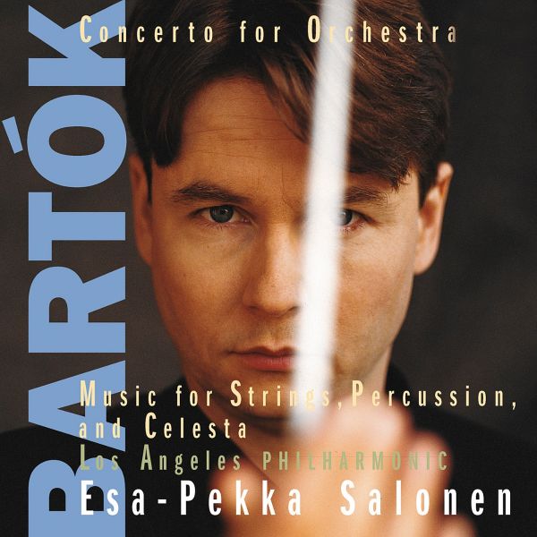 Salonen / LA Phil - Bartok: Concerto for Orchestra (CD)