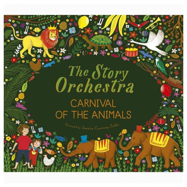 The Story Orchestra: Carnival of Animals (Book)