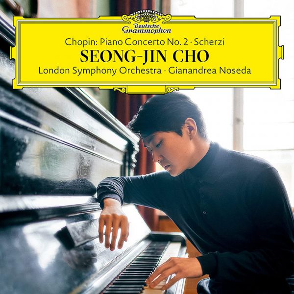 Seong-Jin Cho, London Symphony Orchestra, Noseda - Chopin: Piano Concerto No. 2