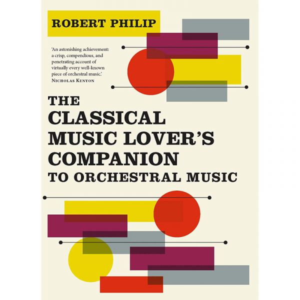 The Classical Music Lover's Companion to Orchestral Music