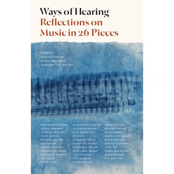 Ways of Hearing: Reflections on Music in 26 Pieces