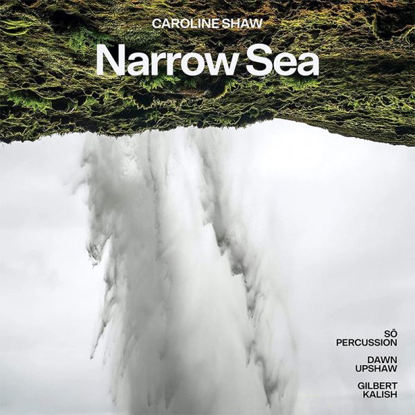 Caroline Shaw - Narrow Sea (CD)