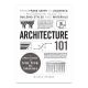 Architecture 101: From Frank Gehry to Ziggurats (Book)