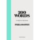 200 Words to Help You Talk about Philosophy (Book)